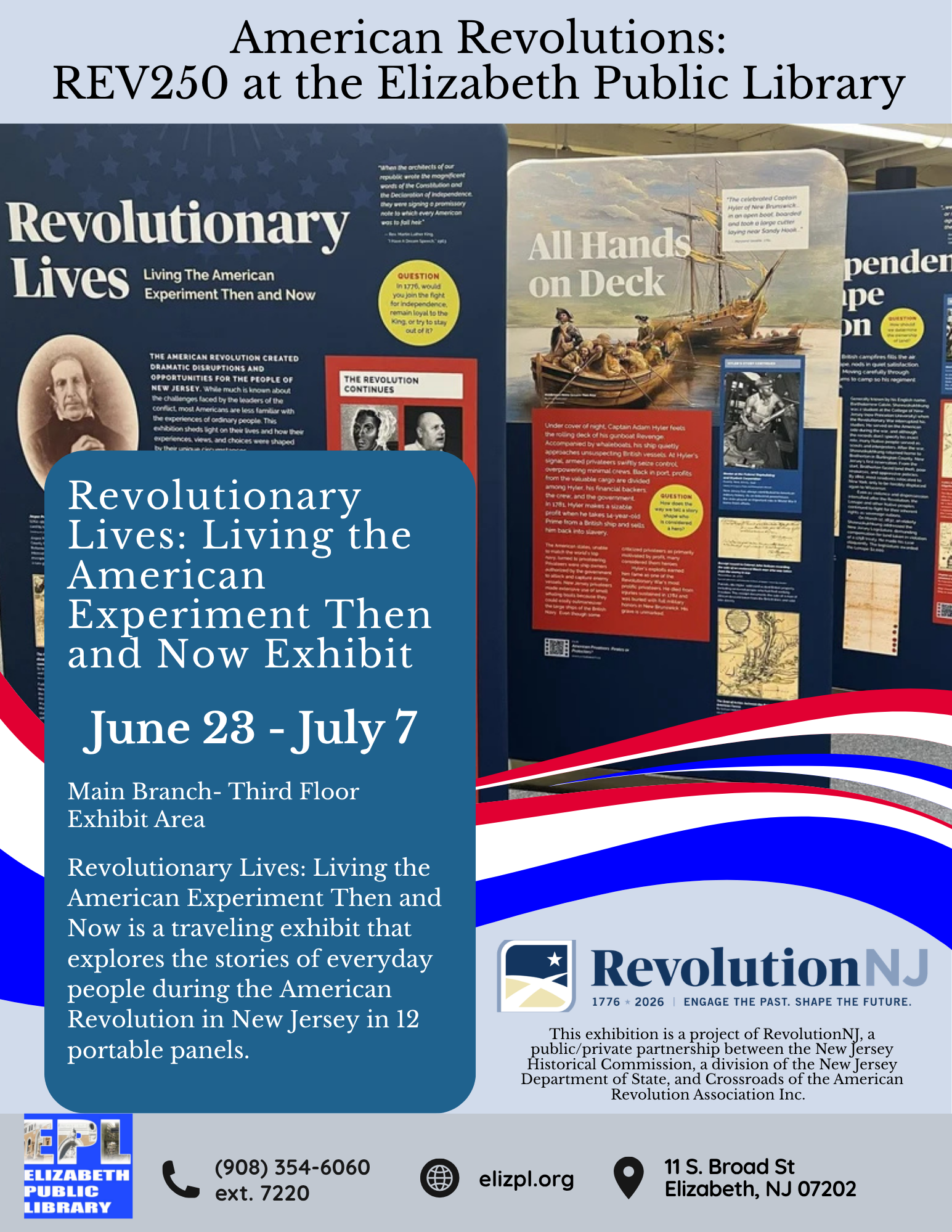 Revolutionary Lives Traveling Exhibit at Elizabeth Public Library Flyer for Revolutionary Lives: Living the American Experiment Then and Now, a RevolutionNJ traveling exhibit at Elizabeth Public Library from June 23 to July 7, 2026.